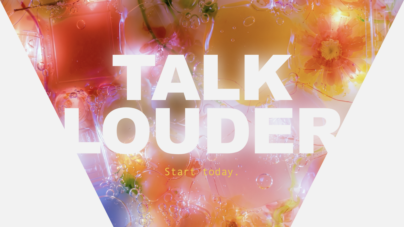 Slide from 2026 Driuesnote, very colourful with the words: Talk Louder